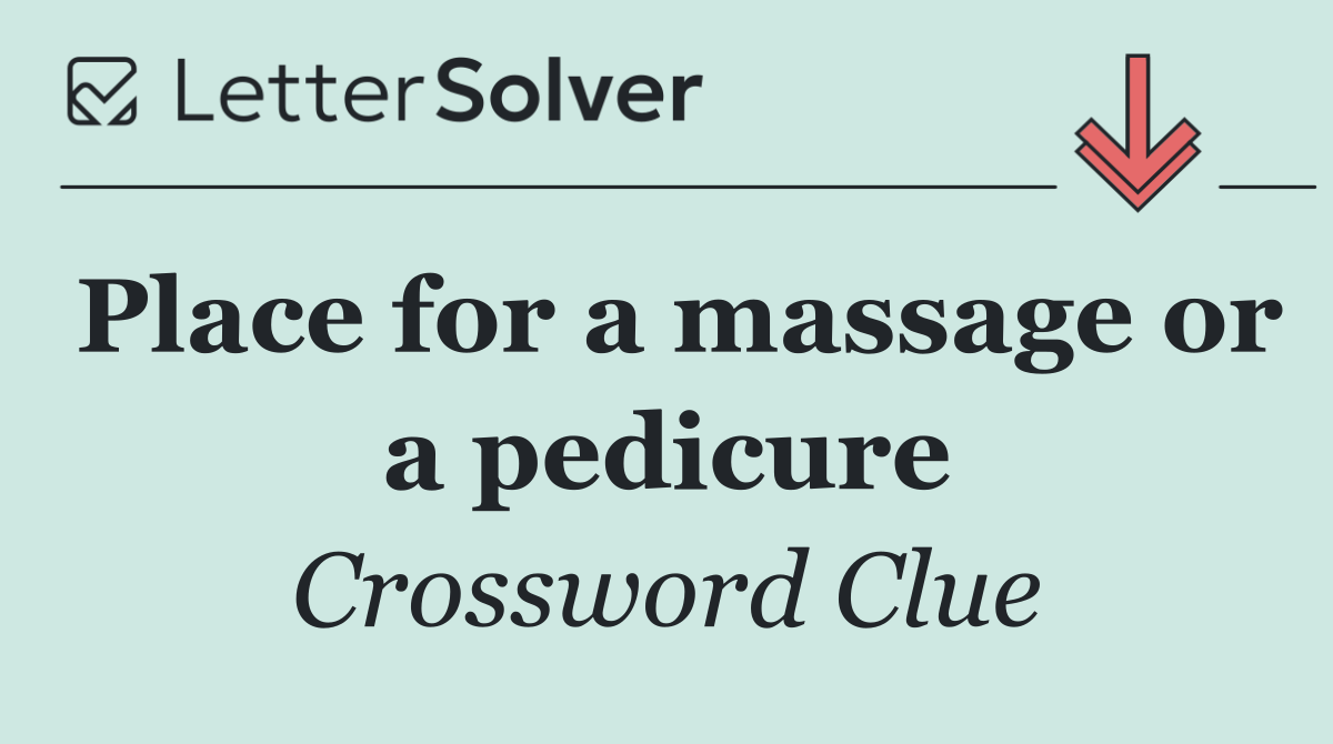 Place for a massage or a pedicure