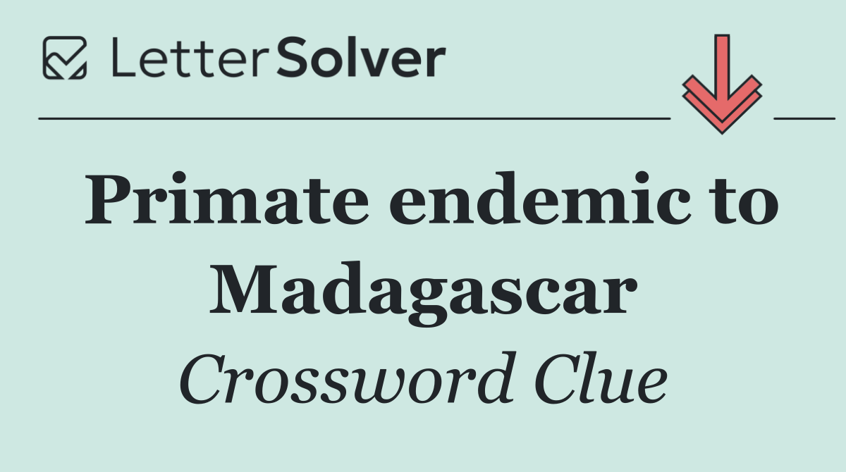 Primate endemic to Madagascar