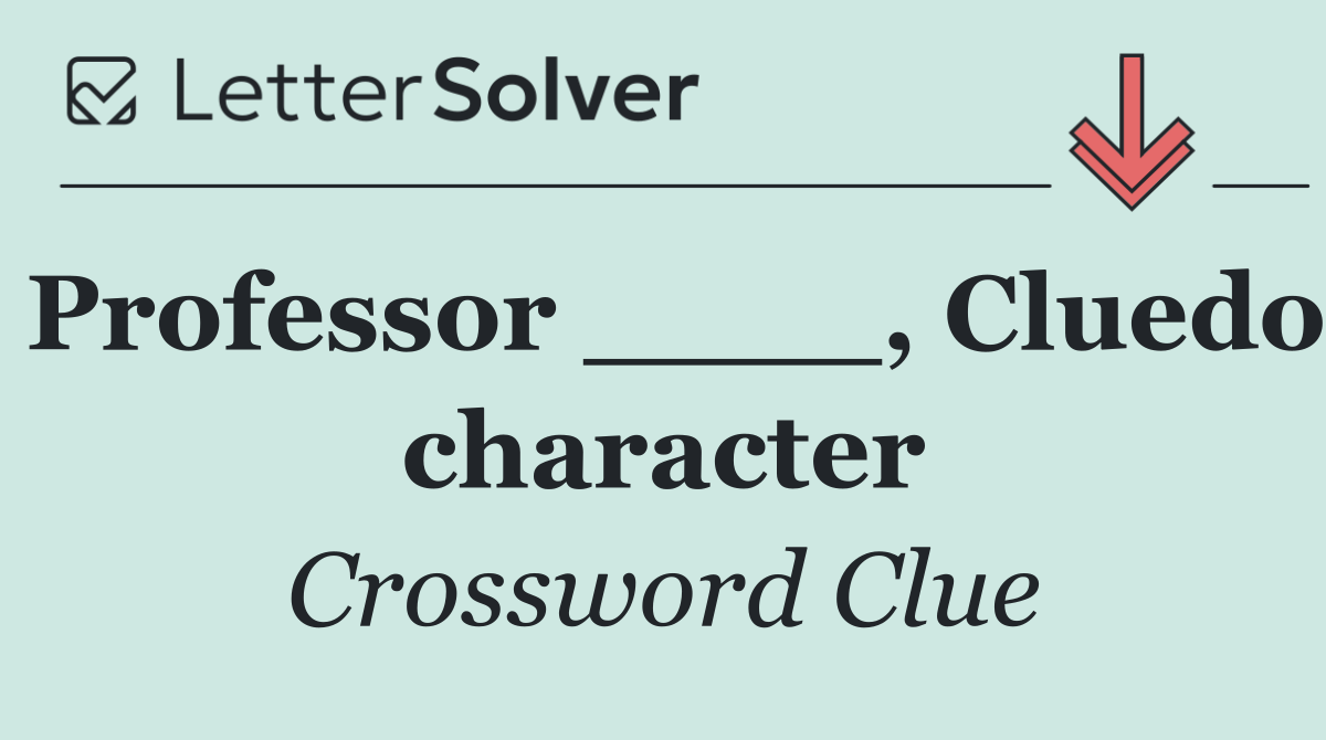 Professor ____, Cluedo character