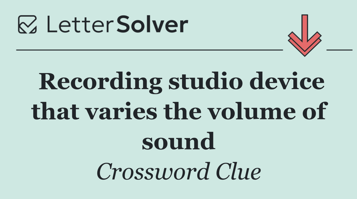 Recording studio device that varies the volume of sound