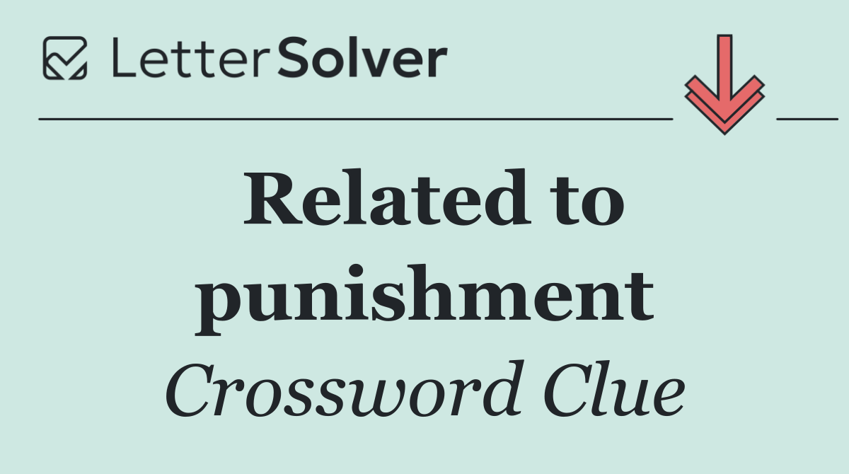 Related to punishment