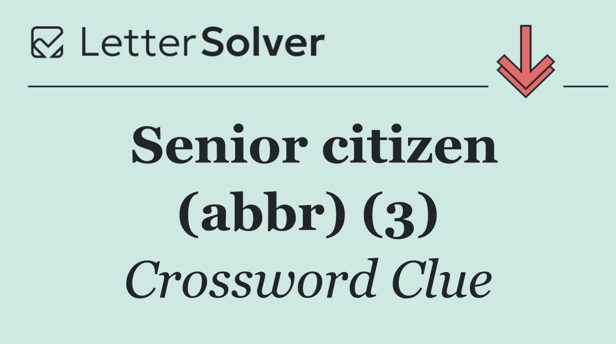 Senior citizen (abbr) (3)