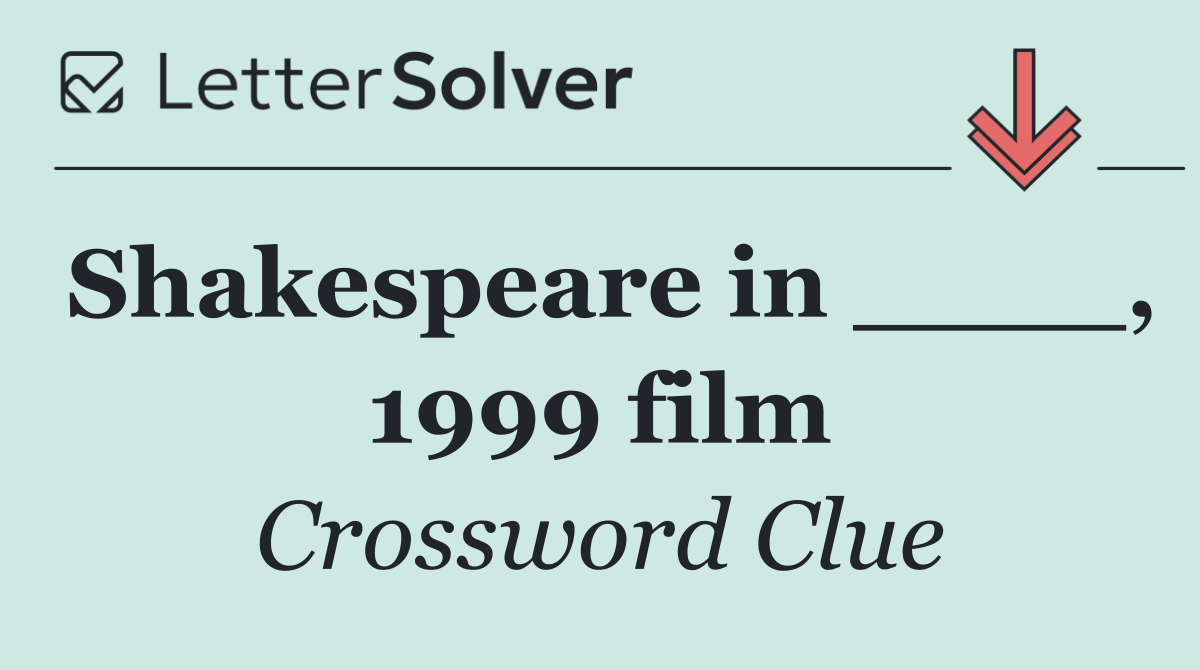 Shakespeare in ____, 1999 film