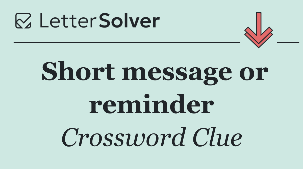 Short message or reminder