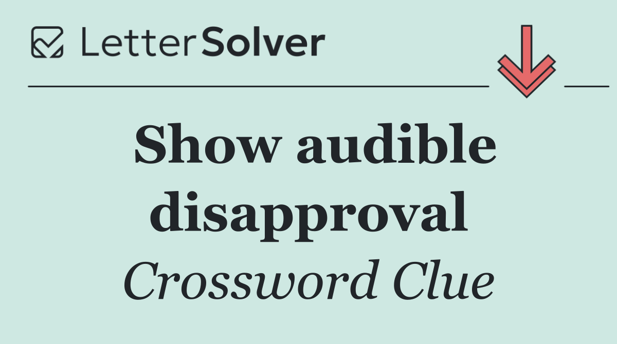Show audible disapproval