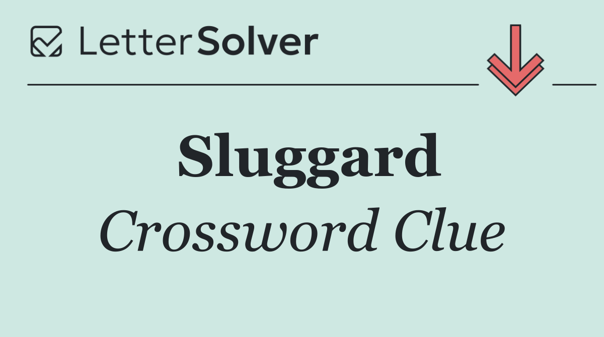 Sluggard