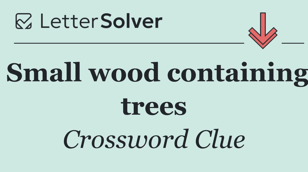 Small wood containing trees