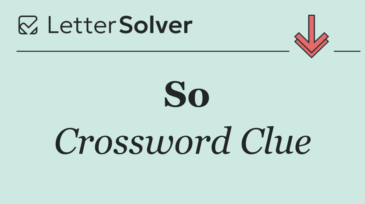 So