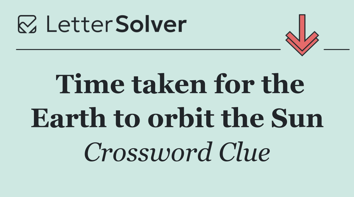 Time taken for the Earth to orbit the Sun