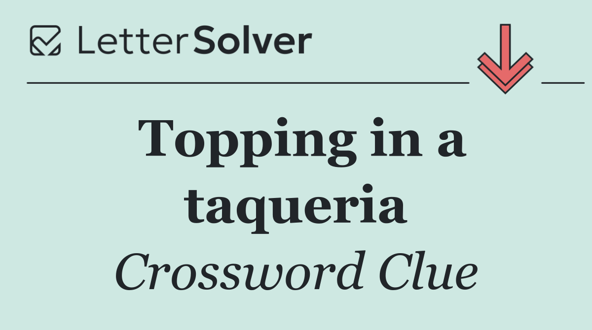 Topping in a taqueria