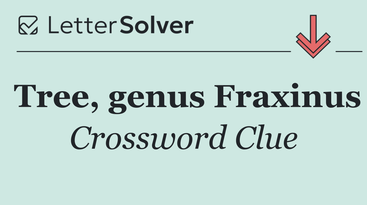 Tree, genus Fraxinus