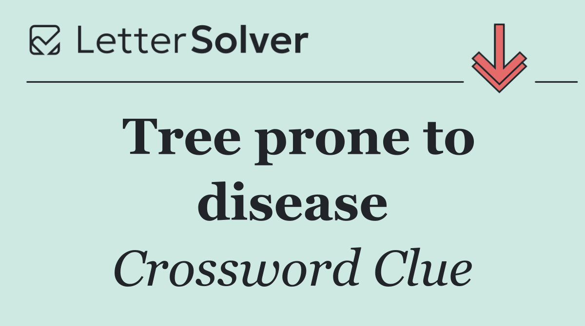 Tree prone to disease