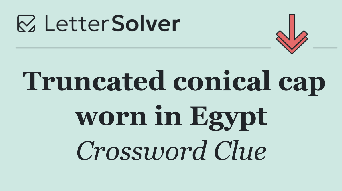 Truncated conical cap worn in Egypt