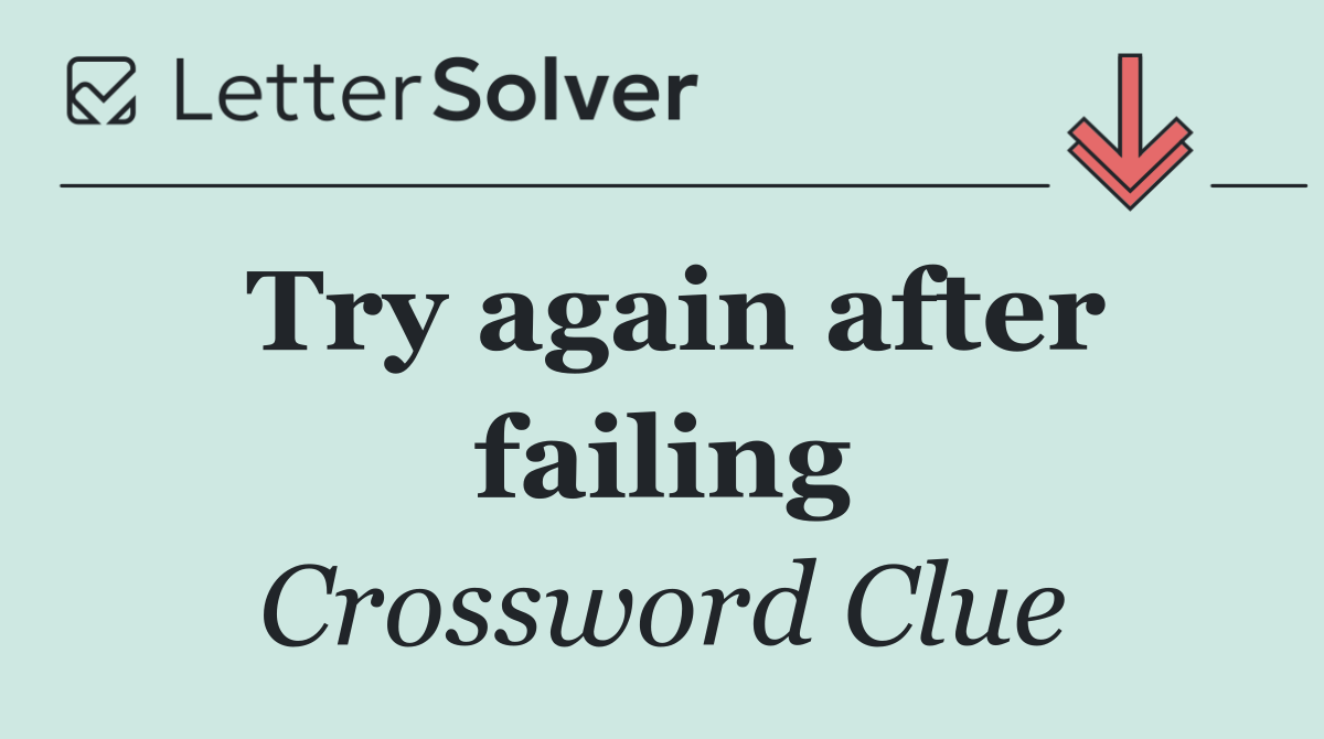 Try again after failing