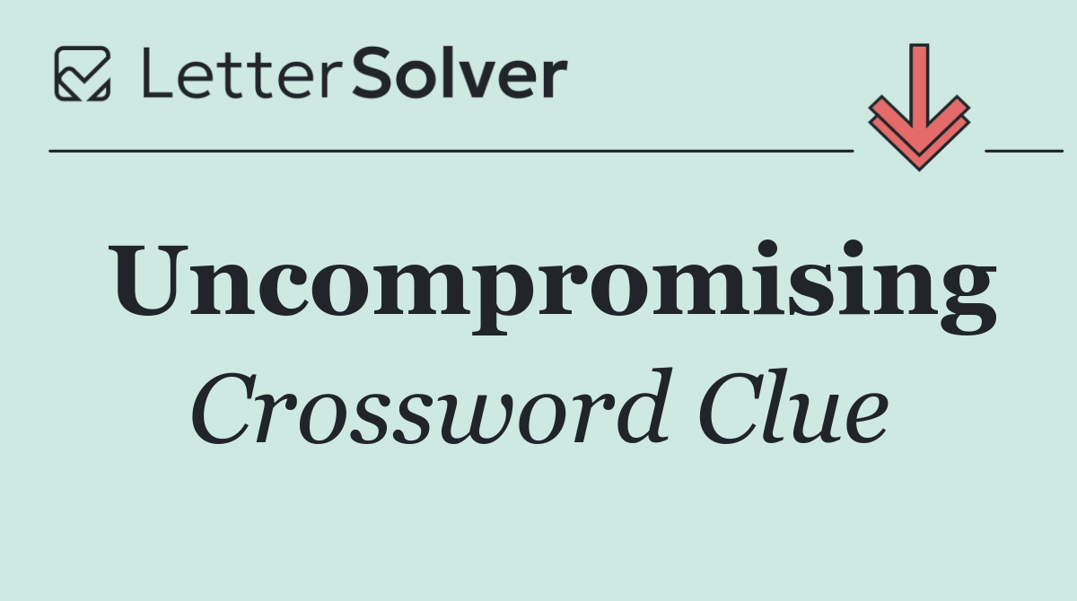 Uncompromising