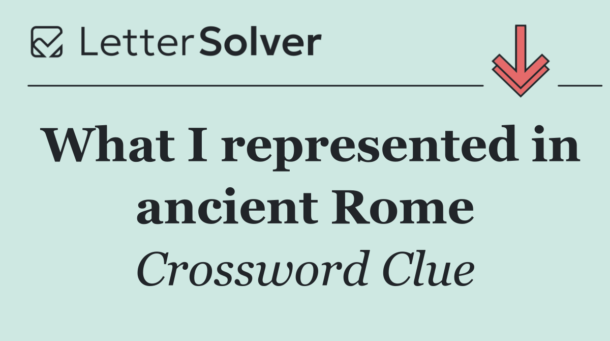 What I represented in ancient Rome