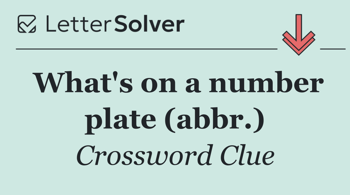 What's on a number plate (abbr.)