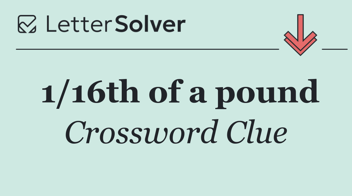 1/16th of a pound