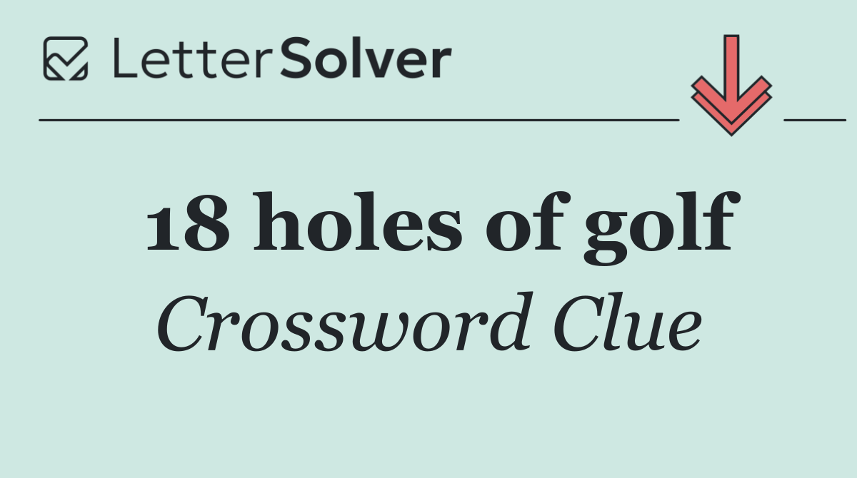 18 holes of golf