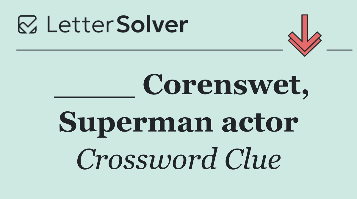 ____ Corenswet, Superman actor