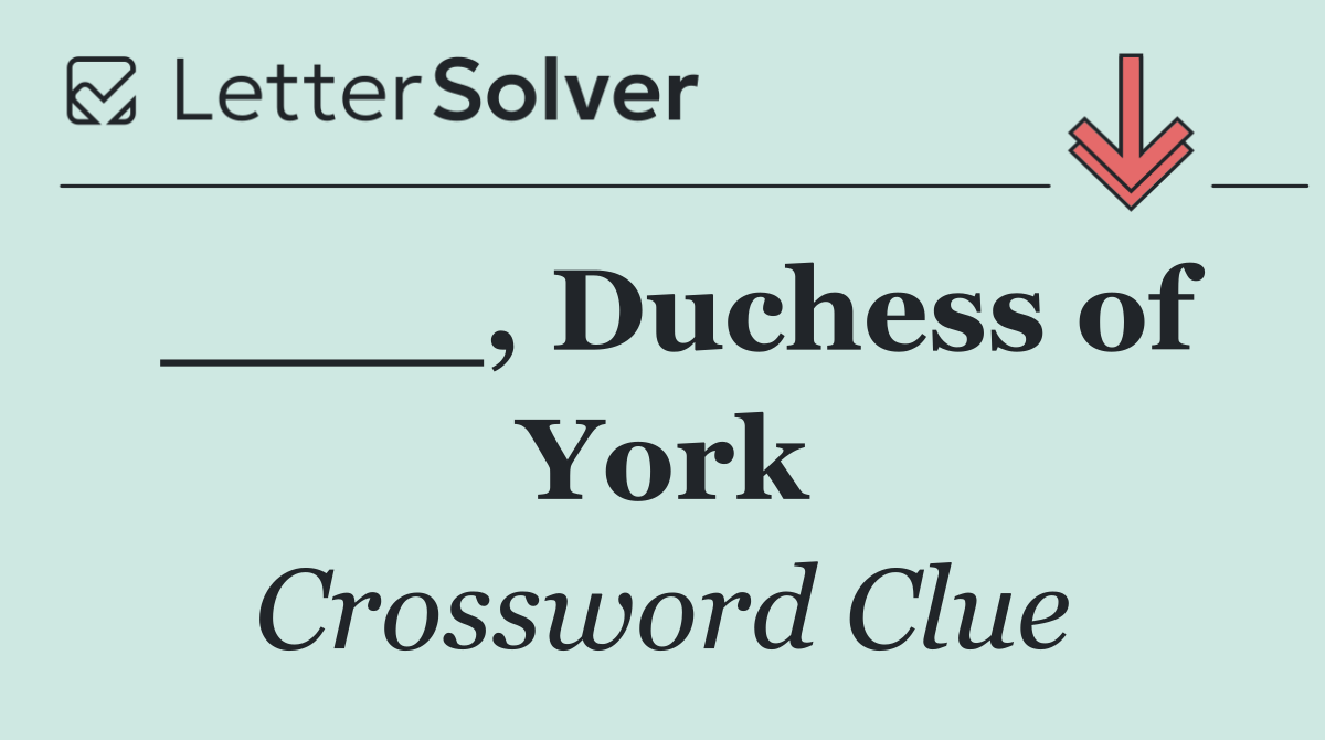 ____, Duchess of York
