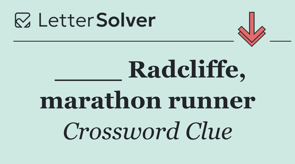 ____ Radcliffe, marathon runner