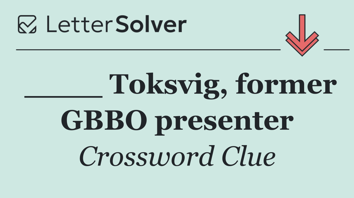 ____ Toksvig, former GBBO presenter