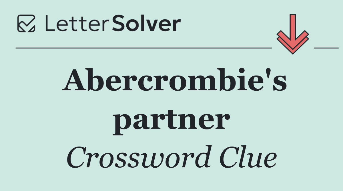 Abercrombie's partner