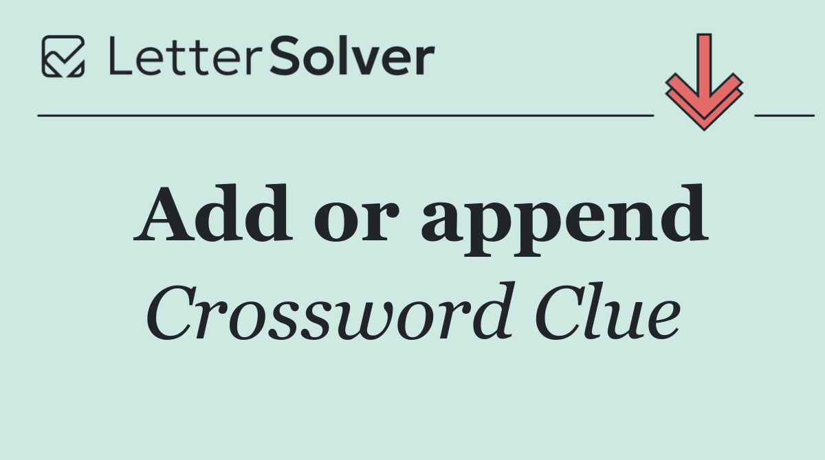 Add or append