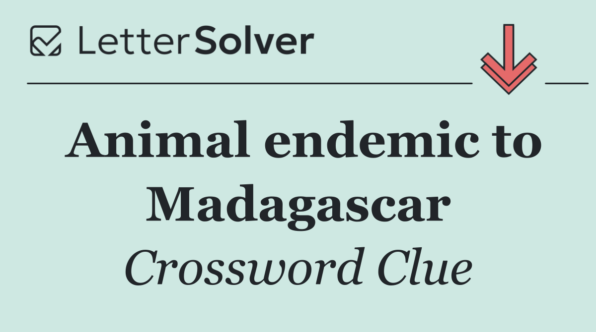 Animal endemic to Madagascar