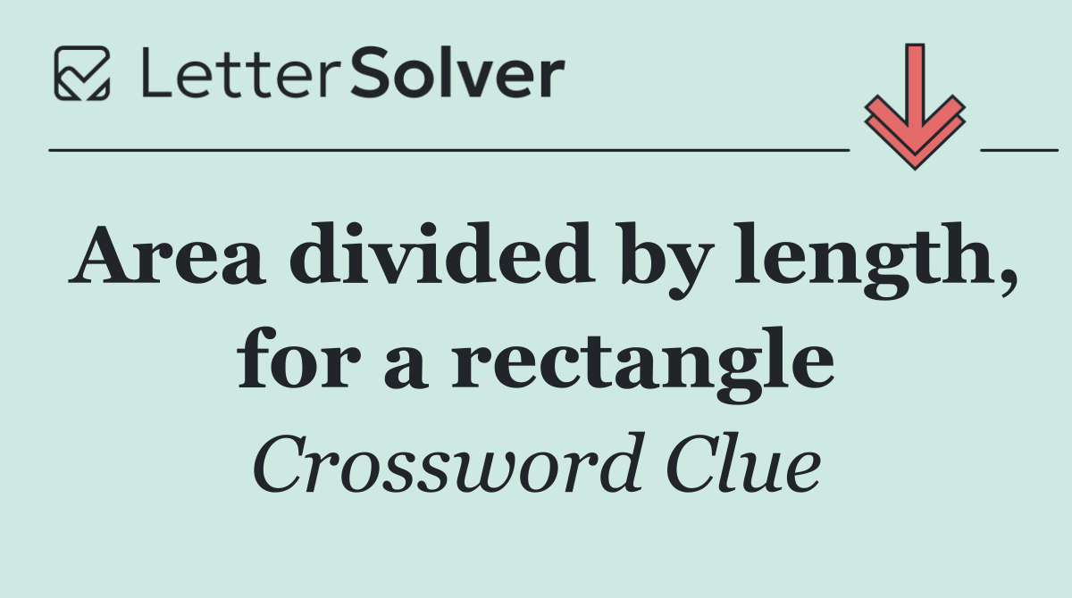 Area divided by length, for a rectangle