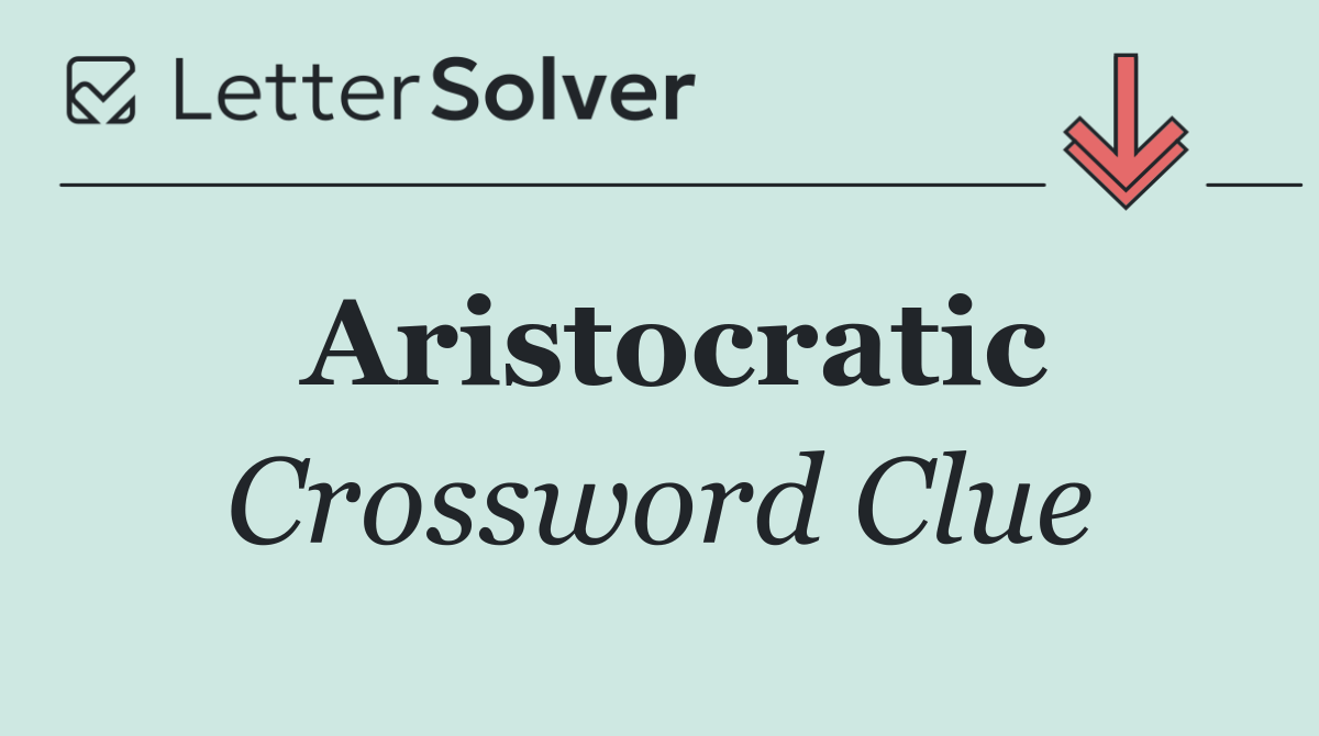 Aristocratic