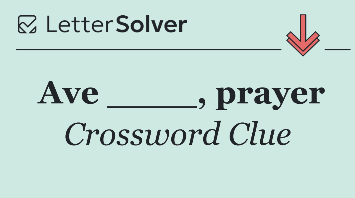 Ave ____, prayer
