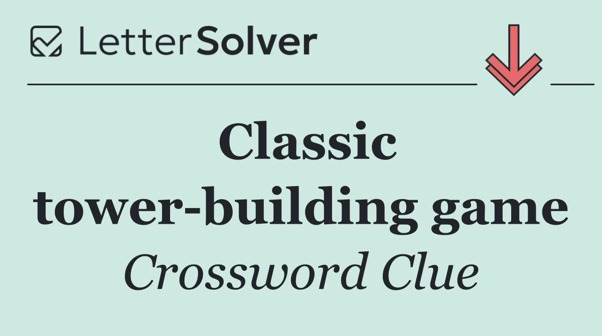 Classic tower building game