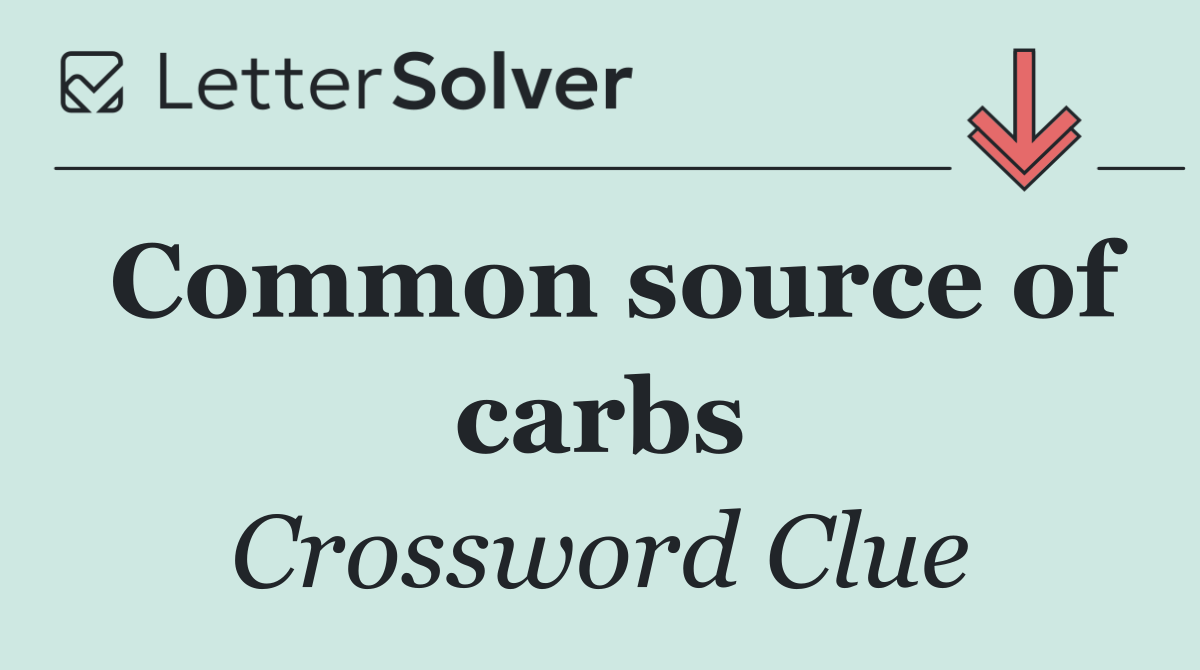 Common source of carbs