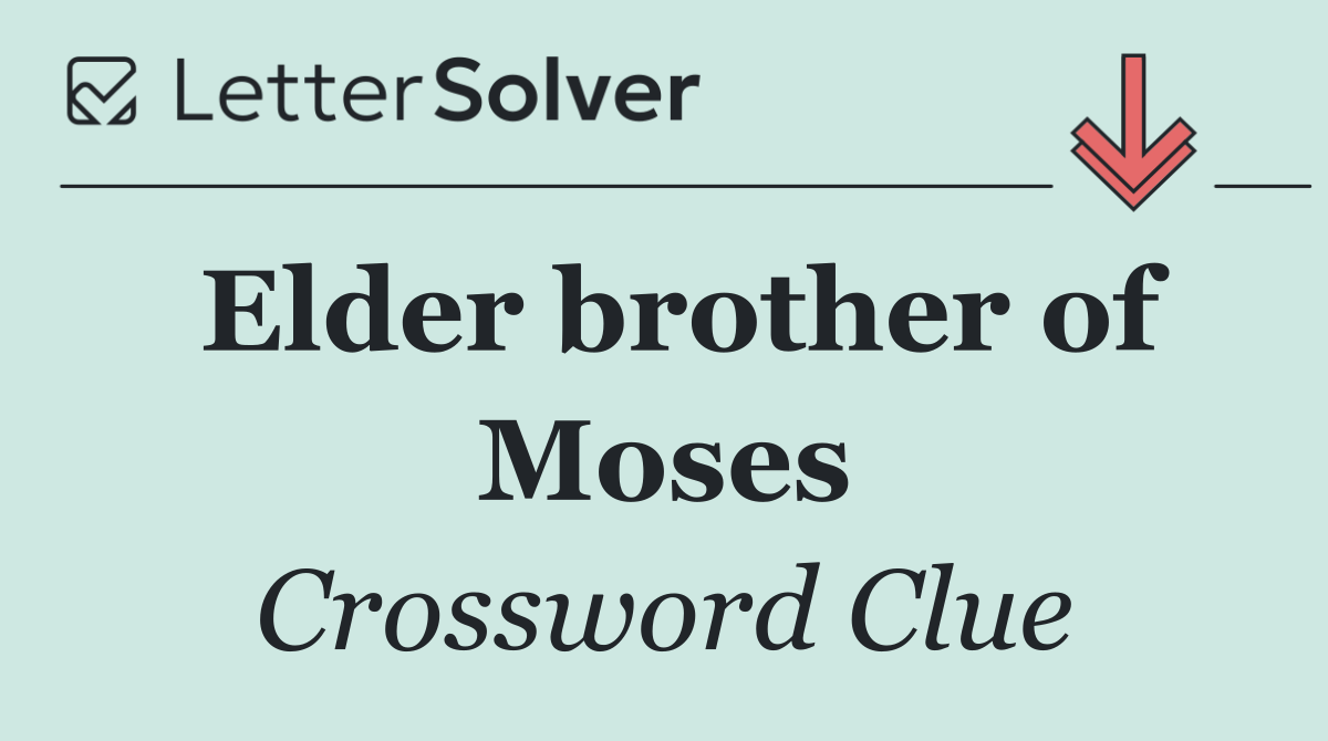 Elder brother of Moses