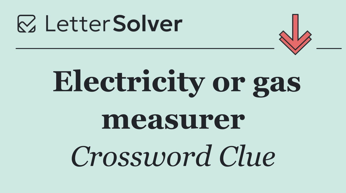 Electricity or gas measurer