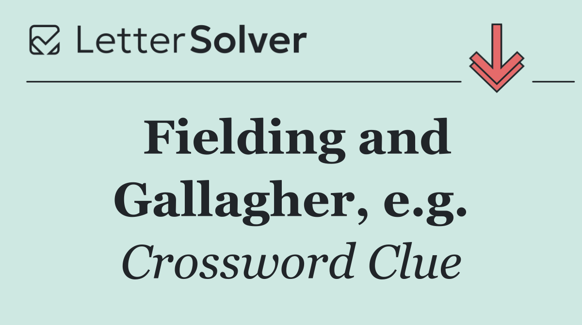 Fielding and Gallagher, e.g.