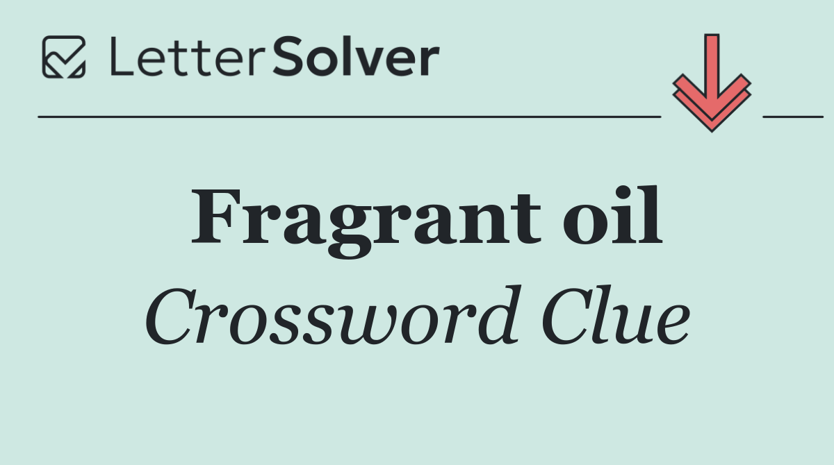 Fragrant oil