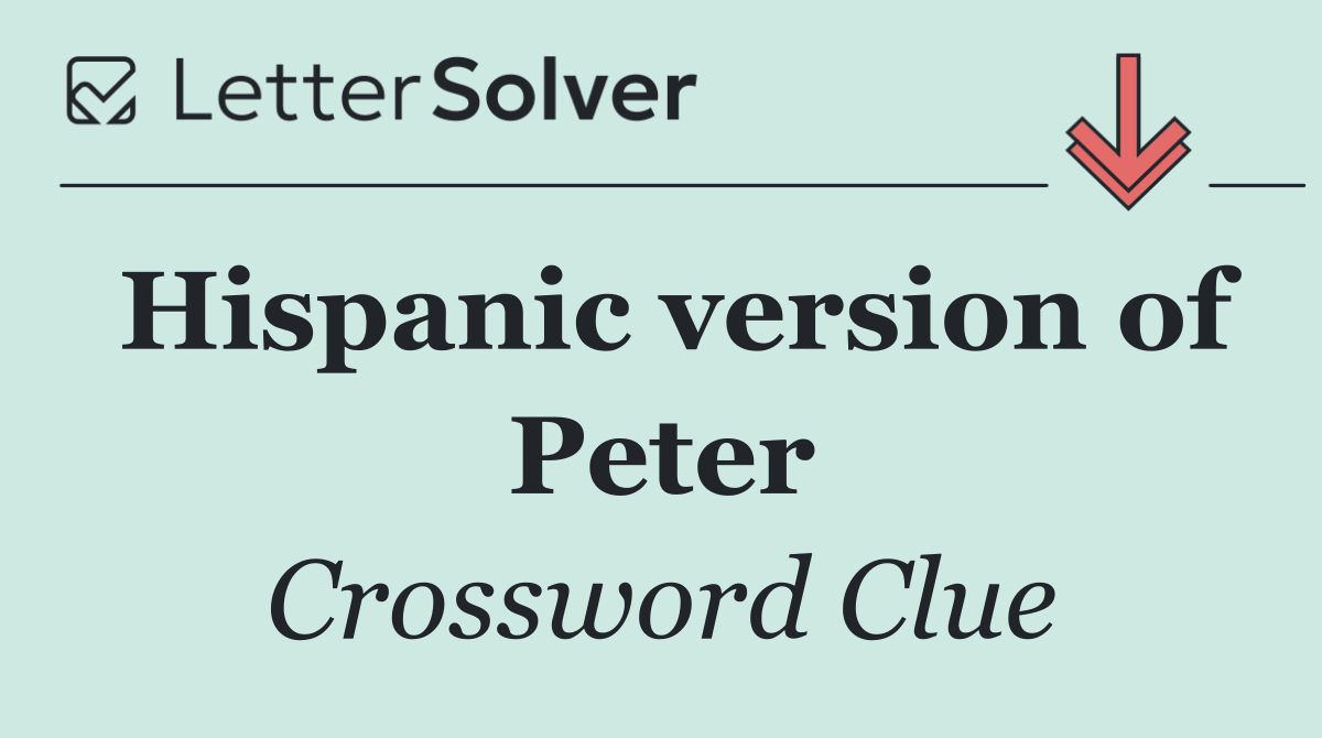 Hispanic version of Peter