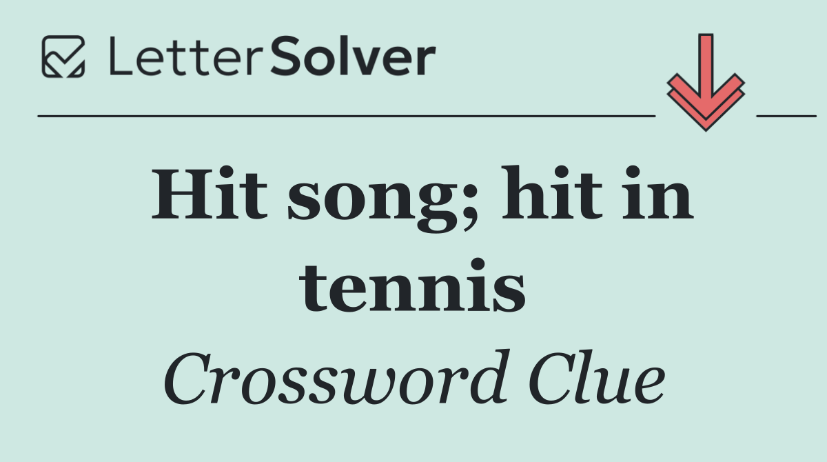 Hit song; hit in tennis