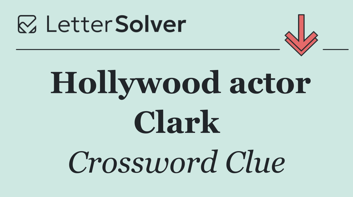 Hollywood actor Clark