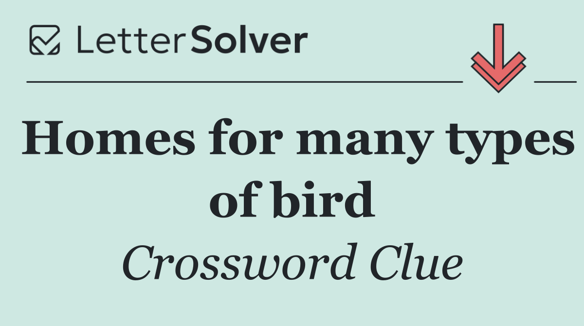 Homes for many types of bird