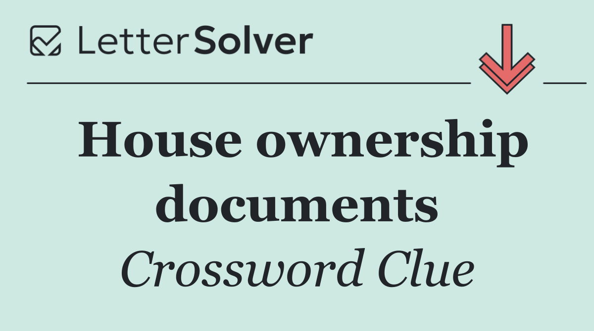 House ownership documents