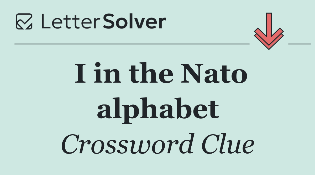 I in the Nato alphabet