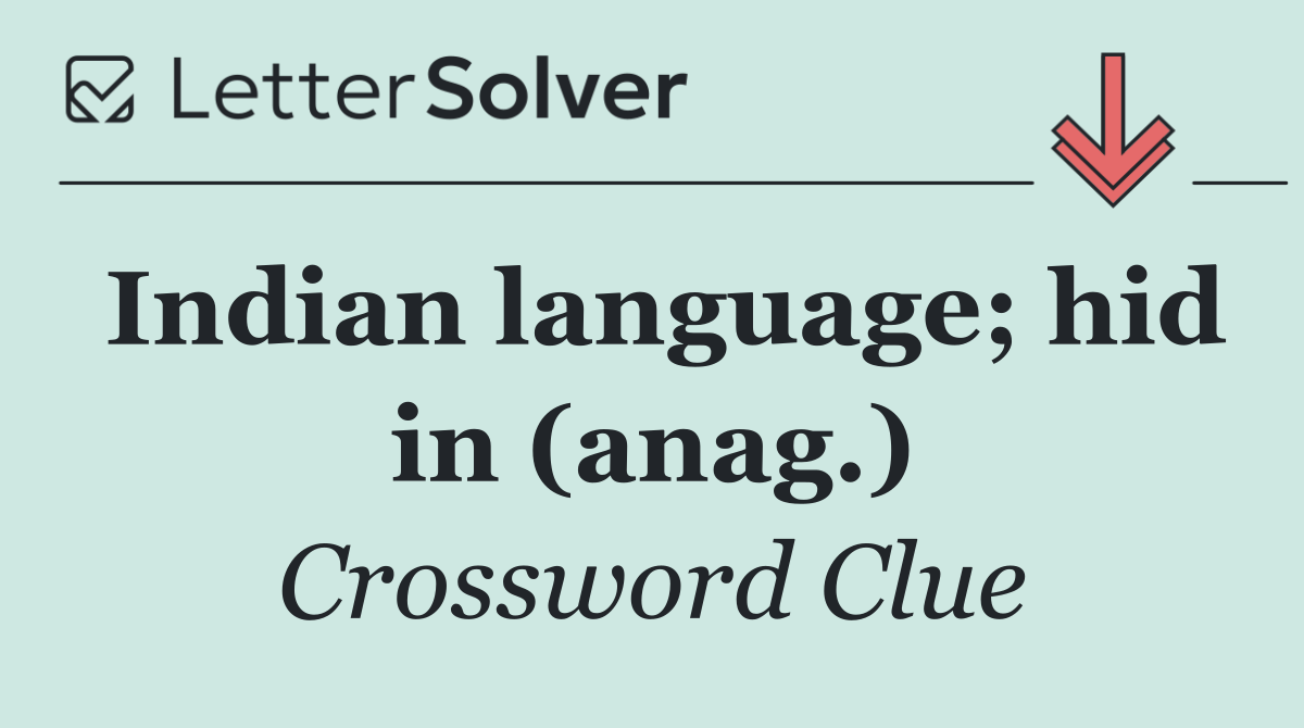 Indian language; hid in (anag.)