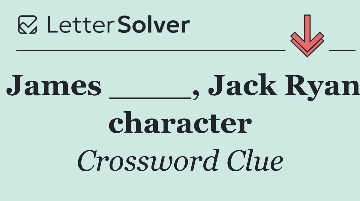 James ____, Jack Ryan character