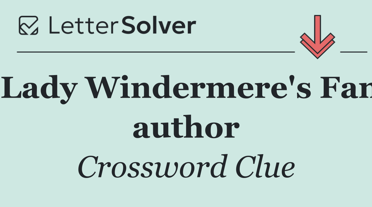 Lady Windermere's Fan author