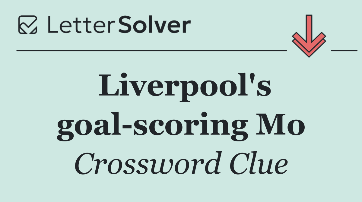 Liverpool's goal scoring Mo