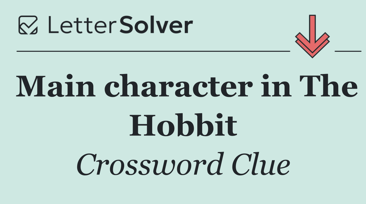 Main character in The Hobbit
